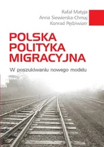 Polska polityka migracyjna - Rafał Matyja