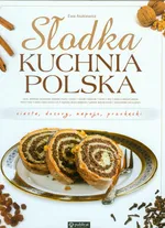 Słodka kuchnia polska - Ewa Aszkiewicz