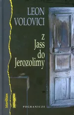Z Jass do Jerozolimy - Leon Volovici