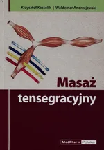 Masaż tensegracyjny - Waldemar Andrzejewski