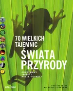 70 wielkich tajemnic świata przyrody - Outlet - Benton Michael J.