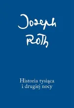 Historia tysiąca i drugiej nocy - Outlet - Joseph Roth