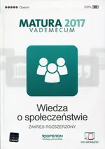 Wiedza o społeczeństwie Matura 2017 Vademecum Zakres rozszerzony - Mikołaj Walczyk