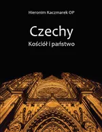 Czechy Kościół i państwo - Hieronim Kaczmarek