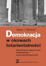 Demokracja w okowach totarientalności - Olbromski Cezary J.