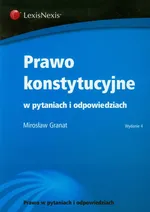 Prawo konstytucyjne w pytaniach i odpowiedziach - Outlet - Mirosław Granat