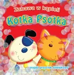Kotka Psotka Zabawa w kąpieli - Urszula Kozłowska