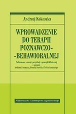 Wprowadzenie do terapii poznawczo-behawioralnej - Andrzej Kokoszka