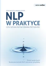 NLP w praktyce Samo sedno - Outlet - Steve Bavister