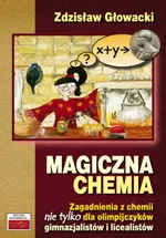 Magiczna chemia - Outlet - Zdzisław Głowacki