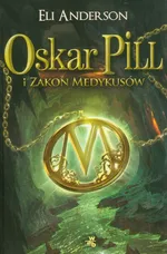 Oskar Pill i Zakon Medykusów - Outlet - Eli Anderson