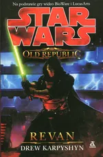 Star Wars The Old Republic Revan - Drew Karpyshyn