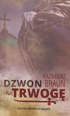 Dzwon na trwogę - Kazimierz Braun