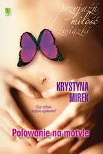 Polowanie na motyle - Outlet - Krystyna Mirek