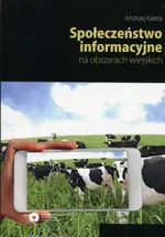 Społeczeństwo informacyjne na obszarach wiejsk - Andrzej Kaleta