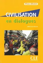 Civilisation en dialogues niveau debutant Książka + CD - Odile Grand-Clement