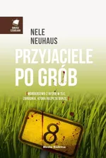 Przyjaciele po grób - Outlet - Nele Neuhaus