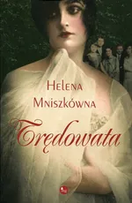 Trędowata - Outlet - Helena Mniszkówna