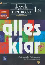 Alles klar 1A Podręcznik z ćwiczeniami z płytą CD Zakres rozszerzony Kurs dla kontynuujących naukę - Outlet - Krystyna Łuniewska