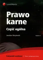 Prawo karne Część ogólna - Jarosław Warylewski