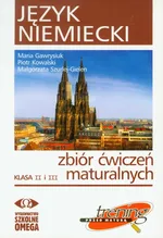 Język niemiecki Zbiór ćwiczeń maturalnych Klasa II i III + 2CD - Maria Gawrysiuk