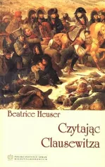 Czytając Clausewitza - Outlet - Beatrice Heuser