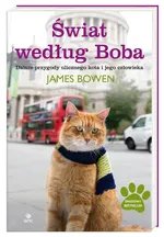 Świat według Boba Dalsze przygody ulicznego kota i jego człowieka - Outlet - James Bowen