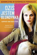 Dziś jestem blondynką - van der Stap Sophie
