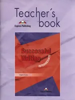 Successful Writing Intermediate Teacher's book - Virginia Evans