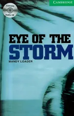 Cambridge English Readers 3 Eye of the storm with CD - Mandy Loader