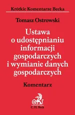 Ustawa o udostępnianiu informacji gospodarczych i wymianie danych gospodarczych - Tomasz Ostrowski