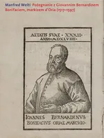 Pożegnanie z Giovannim Bernardinem Bonifaciem, markizem d’Oria (1517-1597) - Manfred Welti