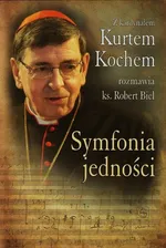 Symfonia jedności - Robert Biel