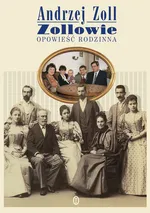 Zollowie Opowieść rodzinna - Outlet - Andrzej Zoll
