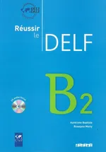 Reussir le Delf B2 Livre + CD - Aureliane Baptiste