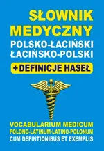 Słownik medyczny polsko-łaciński łacińsko-polski + definicje haseł - Outlet - Justyna Baran