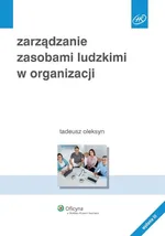 Zarządzanie zasobami ludzkimi w organizacji - Outlet - Tadeusz Oleksyn