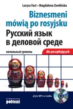 Biznesmeni mówią po rosyjsku dla początkujących -książka z płytą CD - Larysa Fast