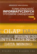 Funkcjonalność informatycznych systemów zarządzania Tom 2 - Arkadiusz Januszewski
