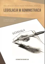 Legislacja w administracji - Maria Jędrzejczak