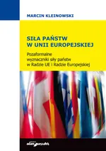 Siła państw w Unii Europejskiej - Marcin Kleinowski