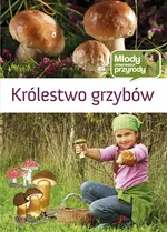 Królestwo grzybów - Hanna Będkowska