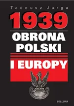 1939 Obrona Polski i Europy - Outlet - Tadeusz Jurga