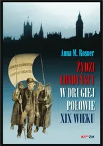 Żydzi londyńscy w drugiej połowie XIX wieku - Outlet - Rosner Anna M.