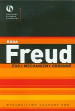 Ego i mechanizmy obronne - Outlet - Anna Freud