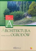 Architektura ogrodów - Bohdan Dlouhy