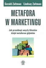Metafora w marketingu - Gerald Zaltman