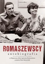 Romaszewscy. Autobiografia - Zofia Romaszewska