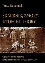 Skarbnik zmory utopce i upiory - Jerzy Buczyński