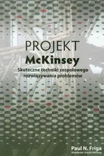 Projekt McKinsey Skuteczne techniki zespołołowego rozwiązywania konfliktów - Friga Paul N.